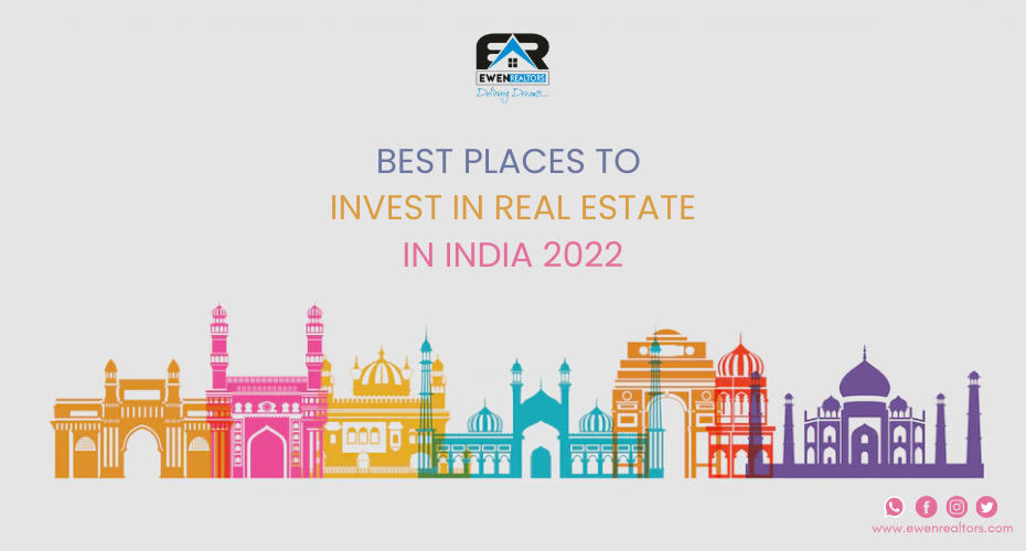 Best Places To Invest In Real Estate In India 2022