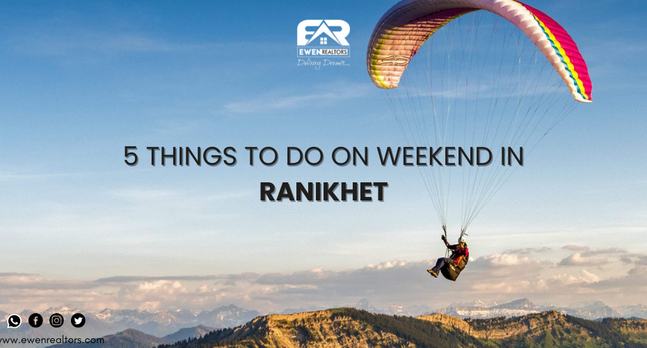 5 Things To Do On Weekend In Ranikhet