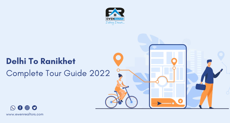 Delhi To Ranikhet – Complete Tour Guide 2022
