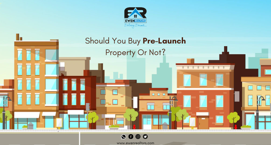 Should You Buy Pre-Launch Property Or Not