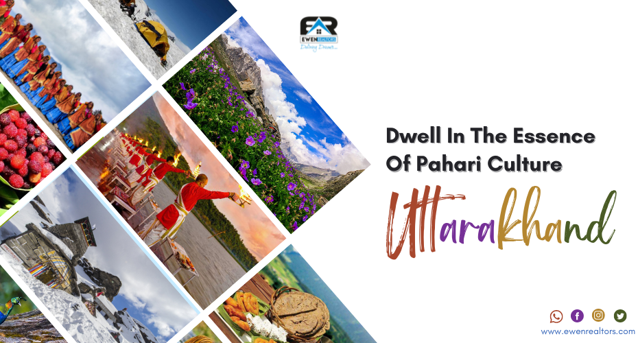 Dwell In The Essence Of Pahari Culture- Uttarakhand