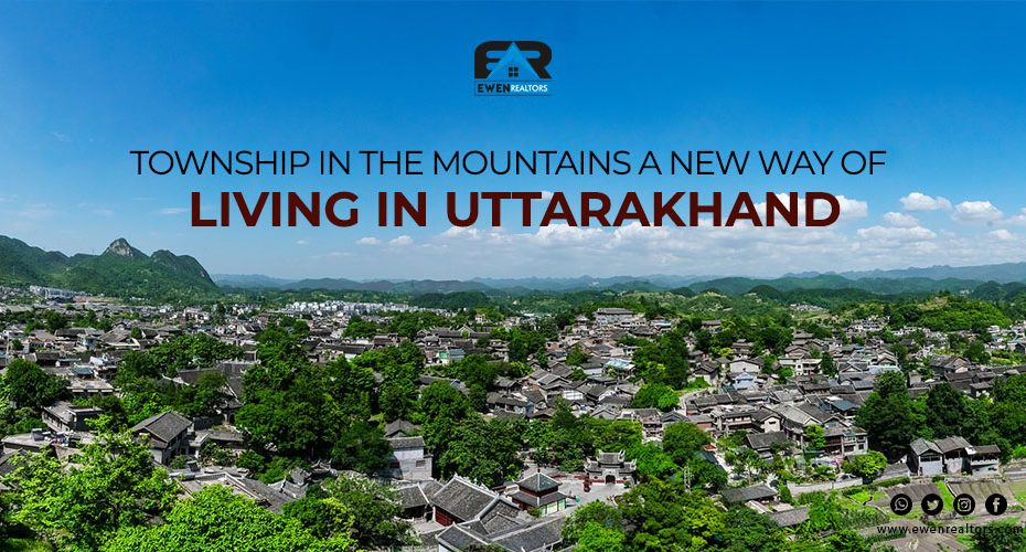 Township In The Mountains A New Way Of Living In Uttarakhand copy