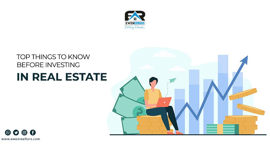 Top Things To Know Before Investing In Real Estate 2022