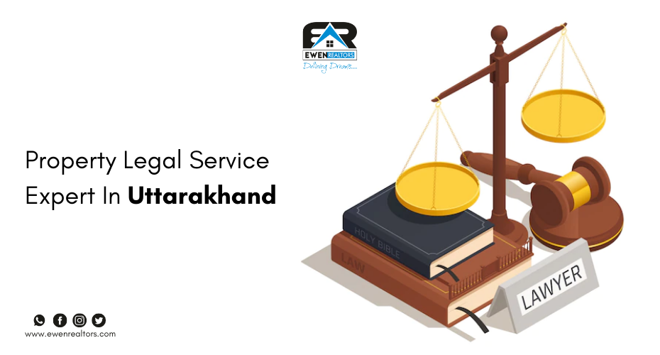 Property Legal Service Expert In Uttarakhand