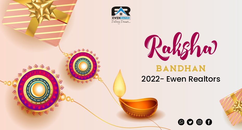 Raksha Bandhan 2022- Ewen Realtors