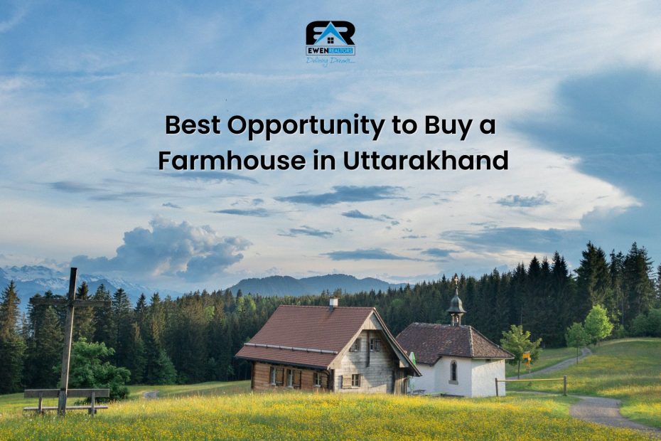 Best Opportunity to Buy a Farmhouse in Uttarakhand